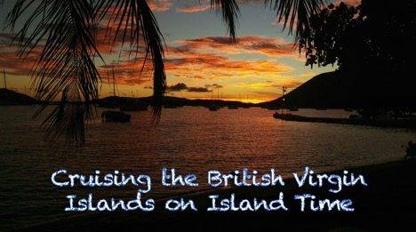 Trellis Bay BVI Sunset for Blog - Cruising the BVI on Island Time